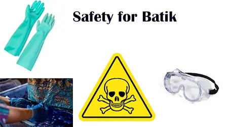 Safety for Batik