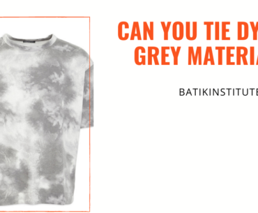 Can you tie dye a grey shirt