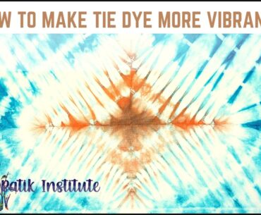 How to Make Tie Dye More Vibrant