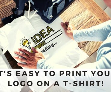 EASY TO PRINT YOUR LOGO ON A T SHIRT