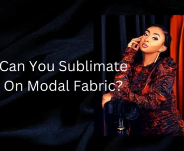 can you sublimate on modal fabric