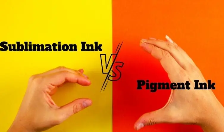 Sublimation Ink Vs. Pigment Ink