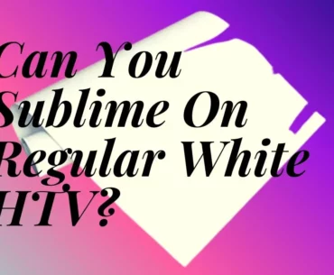 can you sublimate on regular white htv